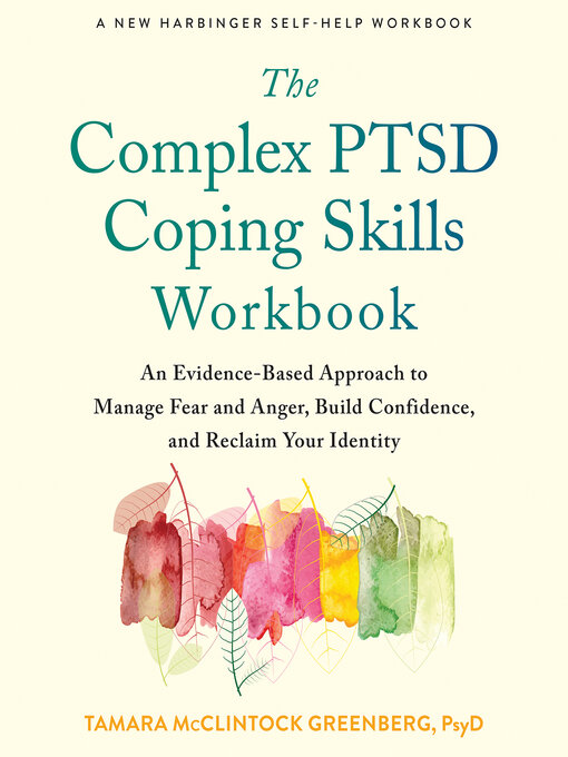 Title details for The Complex PTSD Coping Skills Workbook by Tamara McClintock Greenberg - Wait list